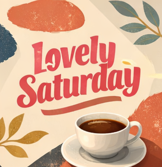 lovely saturday